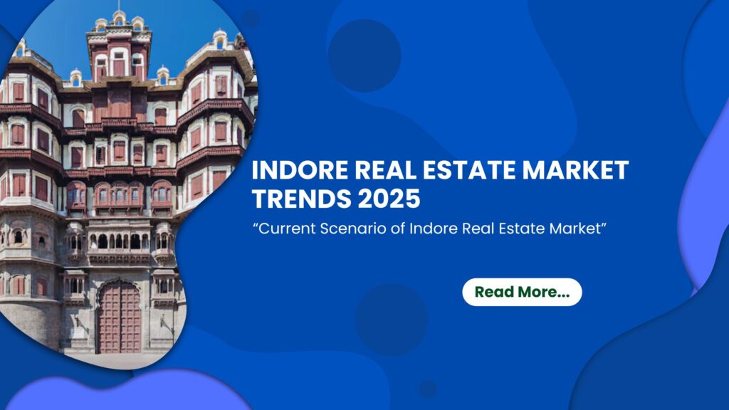 i blog banner with text- "indore real estate market trend 2025" with photo of rajwada