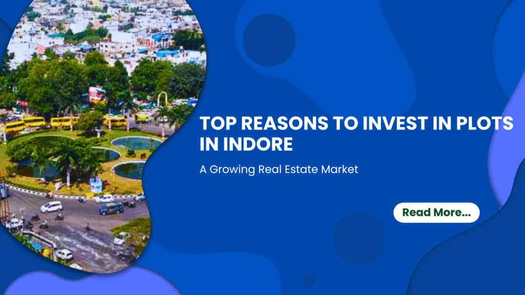top reasons to invest in indore.