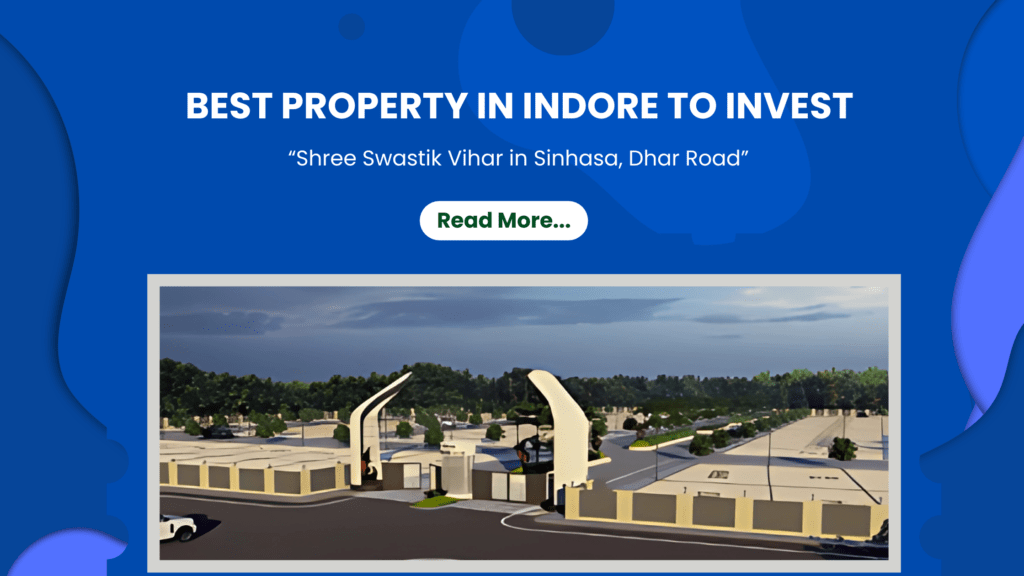 best property in indore to invest